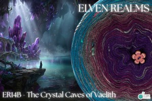 The Crystal Caves of Vaelith - ER15B